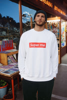 "Super Me" Light Weight Sweatshirt